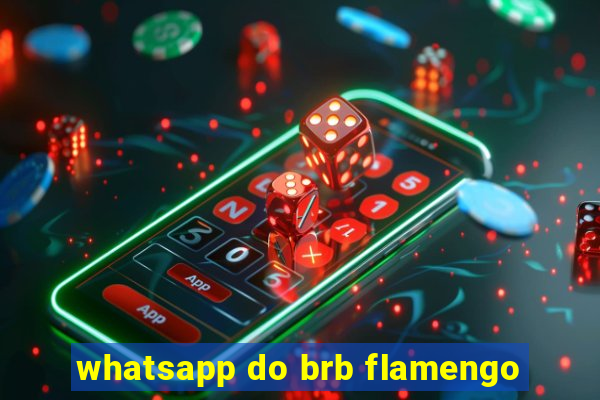 whatsapp do brb flamengo